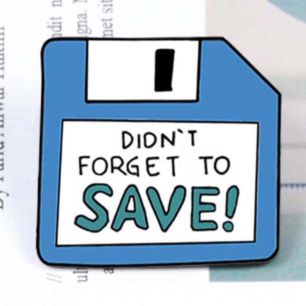 I Didn't Forget to Save Hard Disc Pin Brooch 80s